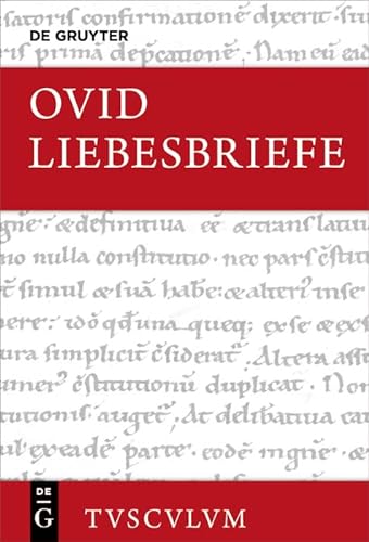 Liebesbriefe / Heroides: Lateinisch - Deutsch (Sammlung Tusculum) von Walter de Gruyter